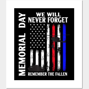 Memorial Day We Will Never Forget Remember The Fallen Flag Posters and Art